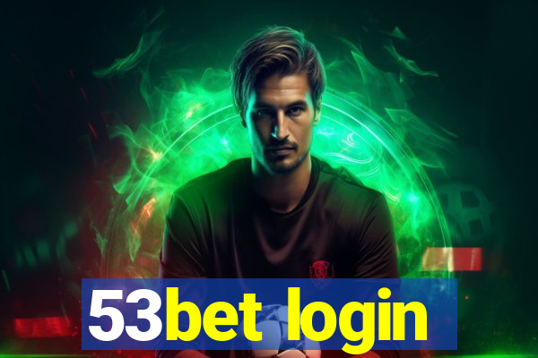 53bet login